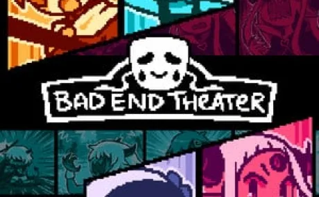 BAD END THEATER
