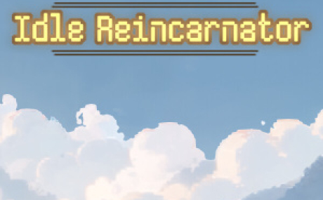 Idle Reincarnator
