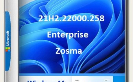 Windows 11 Enterprise micro 21H2.22000.258 by Zosma (x64)