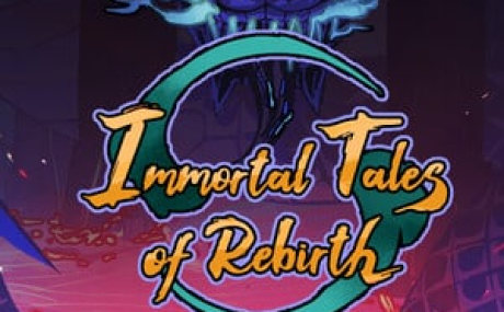 Immortal Tales of Rebirth