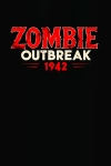 Zombie Outbreak 1942