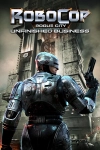 RoboCop: Rogue City - Unfinished Business