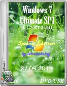 Windows 7 Максимальная SP1 (Spring Edition) Build 7601.24441 (x86) by ivandubskoj (27.05.2019)