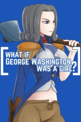 What if George Washington was a Girl?