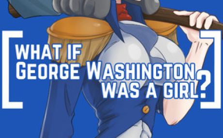 What if George Washington was a Girl?