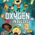 Oxygen Not Included
