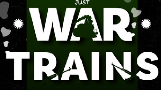 Just War Trains
