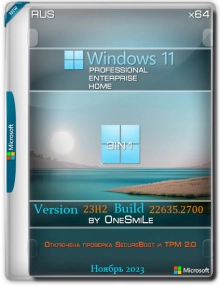 Windows 11 23H2 x64 Русская by OneSmiLe [22635.2700]