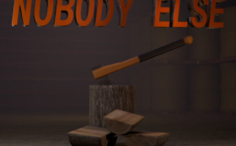 Wood for Nobody Else