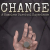 CHANGE: A Homeless Survival Experience