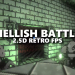 Hellish Battle - 2.5D Retro FPS