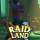RaidLand