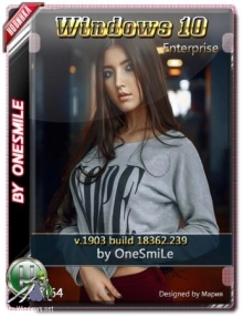 Windows 10 Enterprise 1903 18362.239 by OneSmiLe (15.07.2019) 64bit