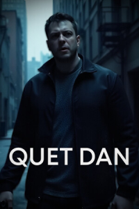 QUIET DAN
