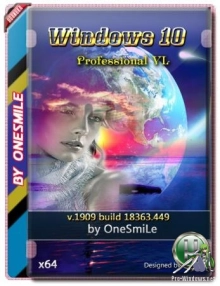 Windows 10 Pro VL 1909 18363.449 x64 Rus by OneSmiLe (04.11.2019)