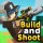BUILD AND SHOOT 1.9.29.1
