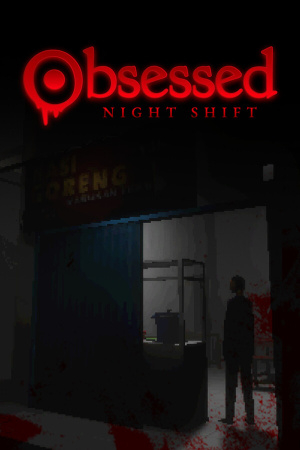 Obsessed: Night Shift