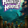 Haunted House