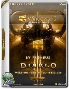 Windows 10 Pro (x64) 1903 build 18362.239 Diablo by Proteus