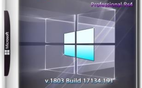 Windows 10 Pro RS4 {x64} G.M.A. / v.25.07.18
