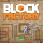Block Factory
