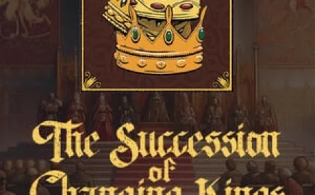 The Succession of Changing Kings