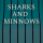 Sharks and Minnows