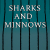 Sharks and Minnows