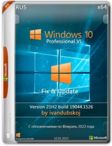 Windows 10 Pro VL x64 21Н2 (build 19044.1526) by ivandubskoj 10.02.2022