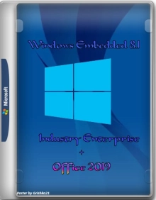 Windows Embedded 8.1 Industry Enterprise x64 En-Ru-Uk + Office 2019 x64 by yahooXXX