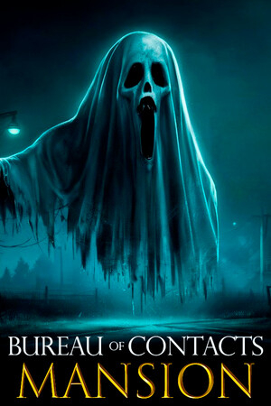 Bureau of Contacts: Mansion