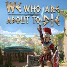 We Who Are About To Die: +5 трейнер