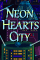 Neon Hearts City