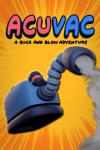 ACUVAC: A Suck and Blow Adventure