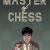 Master of Chess