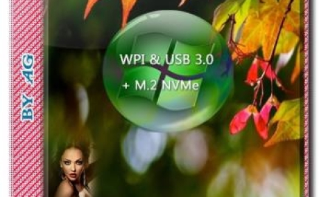 Windows 7 5in1 WPI & USB 3.0 + M.2 NVMe by AG 09.2019