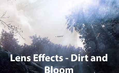 Lens Effects - Dirt and Bloom!