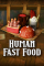 Human Fast Food