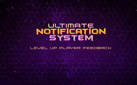 Ultimate Notification System - Player Feedback Made Easy.