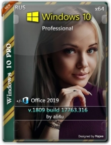 Windows 10 Professional x64 1809 + Office 2019 by ali4u (Ru) 28.02.2019