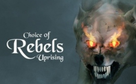 Choice of Rebels: Uprising