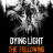 Dying- Light: The Following