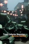 Trash Collector Simulator: Survive Edition