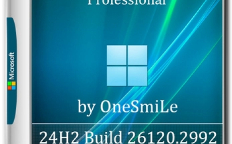 Windows 11 Pro Русская by OneSmiLe 24H2 build 26120.2992