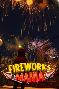 Fireworks Mania - An Explosive Simulator