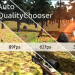 Auto Quality Chooser