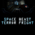 Space Beast Terror Fright