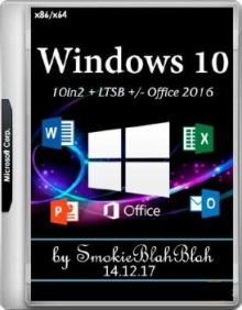 Windows 10 10in1 + LTSB +/- Office 2016 by SmokieBlahBlah 14.12.17