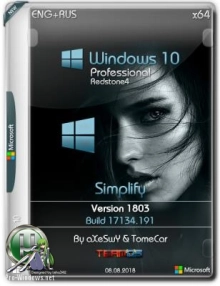 Windows 10 Pro {x64} v.1803 build 17134.191 "Simplify" / by aXeSwY & TomeCar