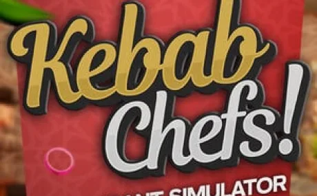 Kebab Chefs! - Restaurant Simulator